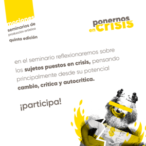 Mociones, Seminarios de producción artística, Casa Vecina